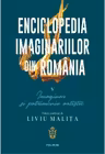 Enciclopedia imaginariilor din Romania