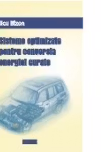 Sisteme optimizate pentru conversia energiei curate