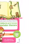 Călătorie prin lumea textelor literare. Clasa 2