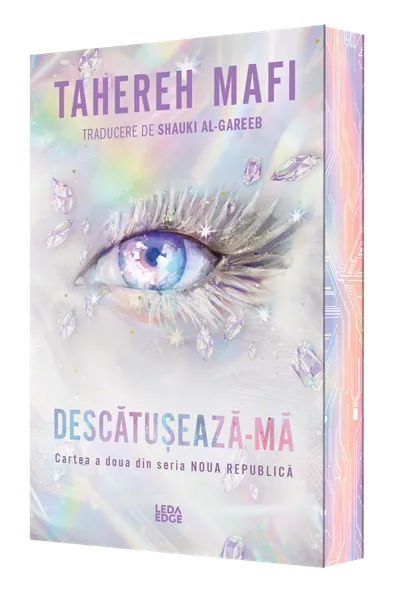Descătușează-mă. Seria Noua Republică Vol.2
