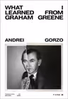 What I learned from Graham Greene