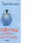 Pinguinul care voia sa afle mai multe