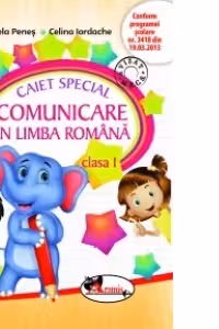 Caiet special de comunicare in limba romana pentru clasa I (Elefantel)