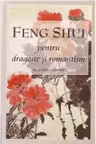 Feng shui pentru dragoste si romantism
