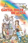 Cantul dulce de acasa