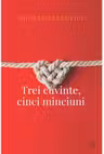 Trei cuvinte, cinci minciuni