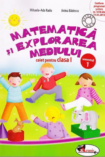 Matematică și explorarea mediului - Clasa 1 Semestrul 1 - Caiet