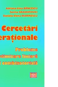 Cercetari operationale. Probleme de optimizare liniara si combinatoriala