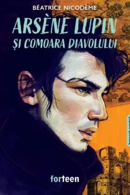 Arsene Lupin si comoara diavolului. Editie bilingva franceza-romana - Beatrice Nicodeme