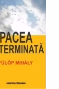 Pacea neterminată