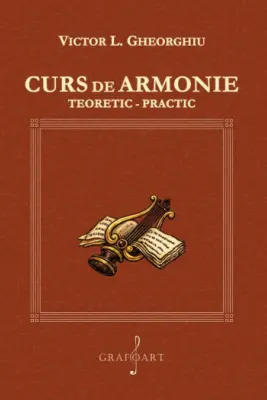 Curs de armonie teoretic-practic