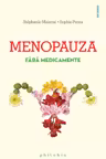 Menopauza fara medicamente