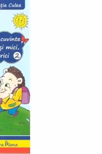 De-a cuvinte mari si mici, cu arici - volumul. 2