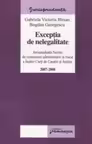 Exceptia de nelegalitate 2007-2008 - Jurisprudenta secţiei de contencios administrativ si fiscal a Inaltei Curti de Casatie si Justitie