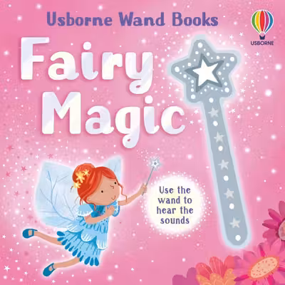 Usborne Wand Books: Fairy Magic