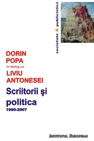 Scriitorii Și Politica 1990-2007