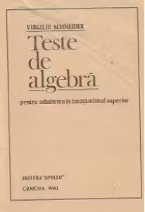 Teste de algebra pentru admiterea in invatamantul superior