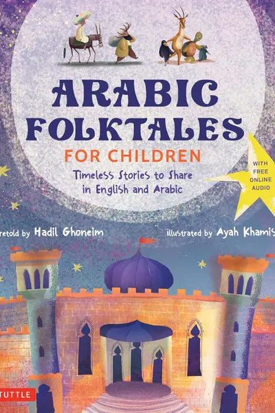 Arabic Folktales for Children (Bilingual Edition)