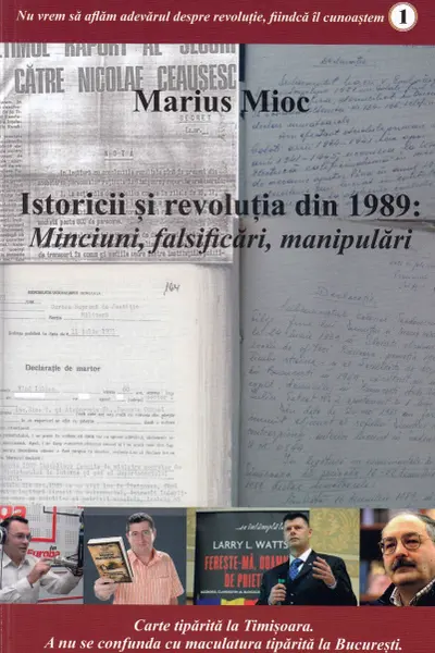 Istoricii și revoluția din 1989. Minciuni, falsificări, manipulări