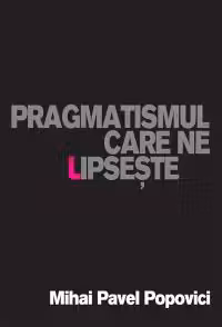 Pragmatismul care ne lipsește