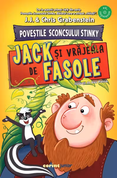 Povestile Sconcsului Stinky. Jack si vrajeala de fasole