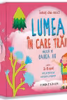 ISTET DE MIC! Lumea in care traim