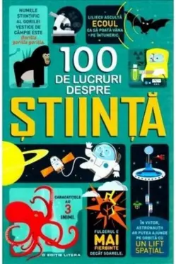 100 DE LUCRURI DESPRE STIINTA