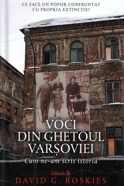Voci din ghetoul Varșoviei