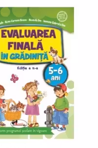 Evaluarea finala in gradinita 5-6 ani (editia a II-a)