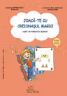 Joaca-te cu creionasul magic! Caiet de exercitii grafice, grupa mijlocie (4-5 ani) - Gabriela Berbeceanu