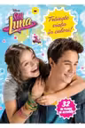 DISNEY. SOY LUNA. Traieste viata in culori