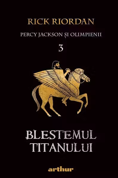 Percy Jackson si Olimpienii. Vol 3