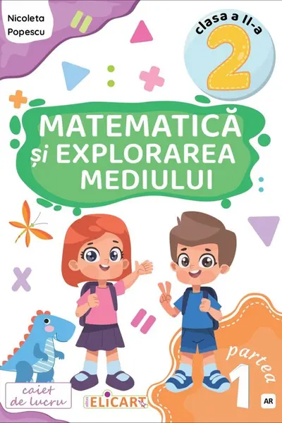 Matematica si explorarea mediului - Clasa 2 Partea 1 - Caiet (AR)