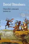 Diavolul vânează inima ta