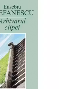 Arhivarul clipei