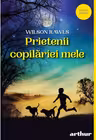 Prietenii copilariei mele