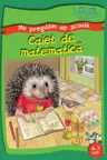 Caiet de matematica. Ne pregatim de scoala 6-7 ani