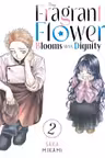 The Fragrant Flower Blooms With Dignity - Volume 2