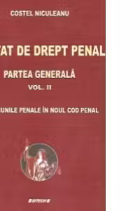 Tratat de drept penal. Partea generala, Volumul al II-lea - Sanctiunile penale in noul cod penal
