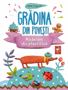 Gradina din povesti. Modelam din plastilina