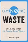 Say No to Waste