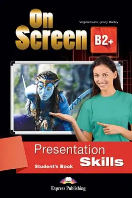 Curs limba engleza On Screen B2+ Presentation Skills Manual - Virginia Evans, Jenny Dooley