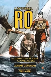 Capitanul RO. Volumul 2. Djihad! Totul se joaca la Marea Neagra!