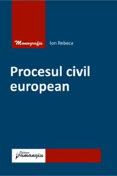 Procesul civil european