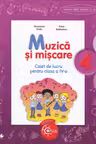 Muzica si miscare. Caiet de lucru pentru clasa a IV-a