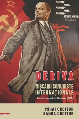 Deriva miscarii comuniste internationale. Consfatuirea de la Moscova (1960)