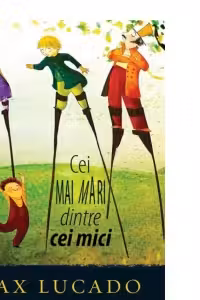 Cei mai mari dintre cei mici