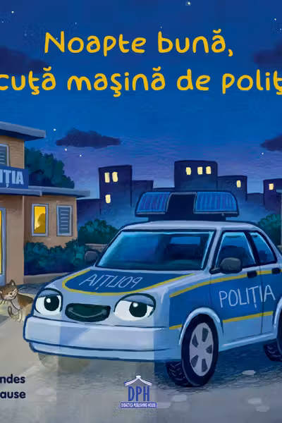 Noapte buna, micuta masina de politie!