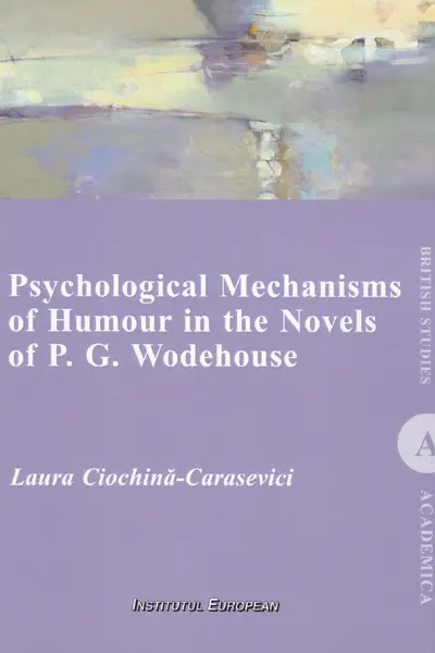 Psychological Mechanisms of Humour in the Novels of P. G. Wodehouse