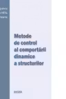 Metode de control al comportarii dinamice a structurilor